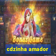 cdzinha amador